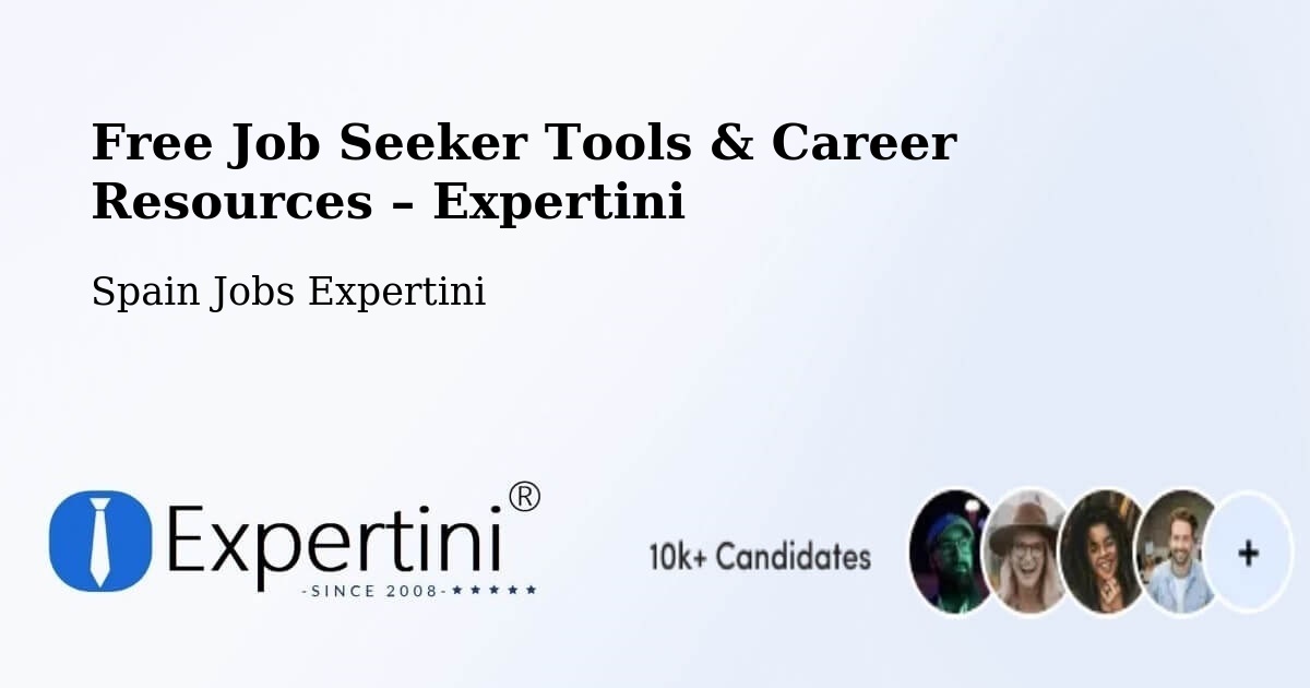 Free Job Seeker Tools & Career Resources – Manises - Manises, Spain Jobs Expertini