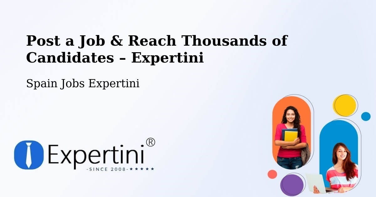 Post a Job in Manises – Hire the Right Talent - Manises, Spain Jobs Expertini