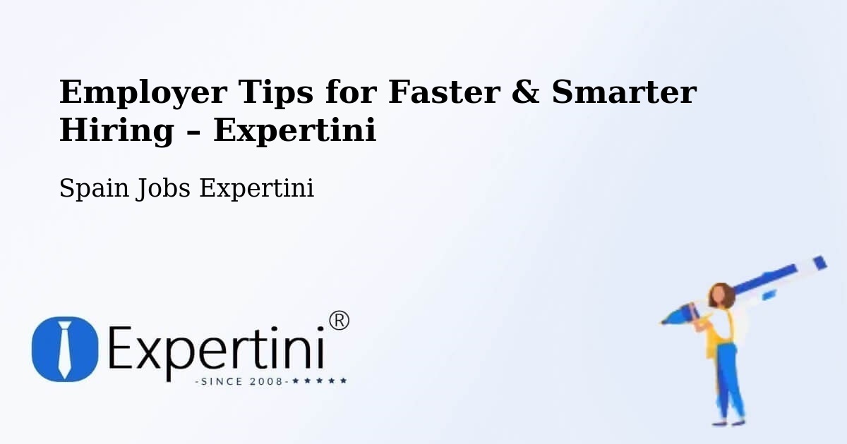 Employer Tips for Hiring & Recruitment – Manises - Manises, Spain Jobs Expertini