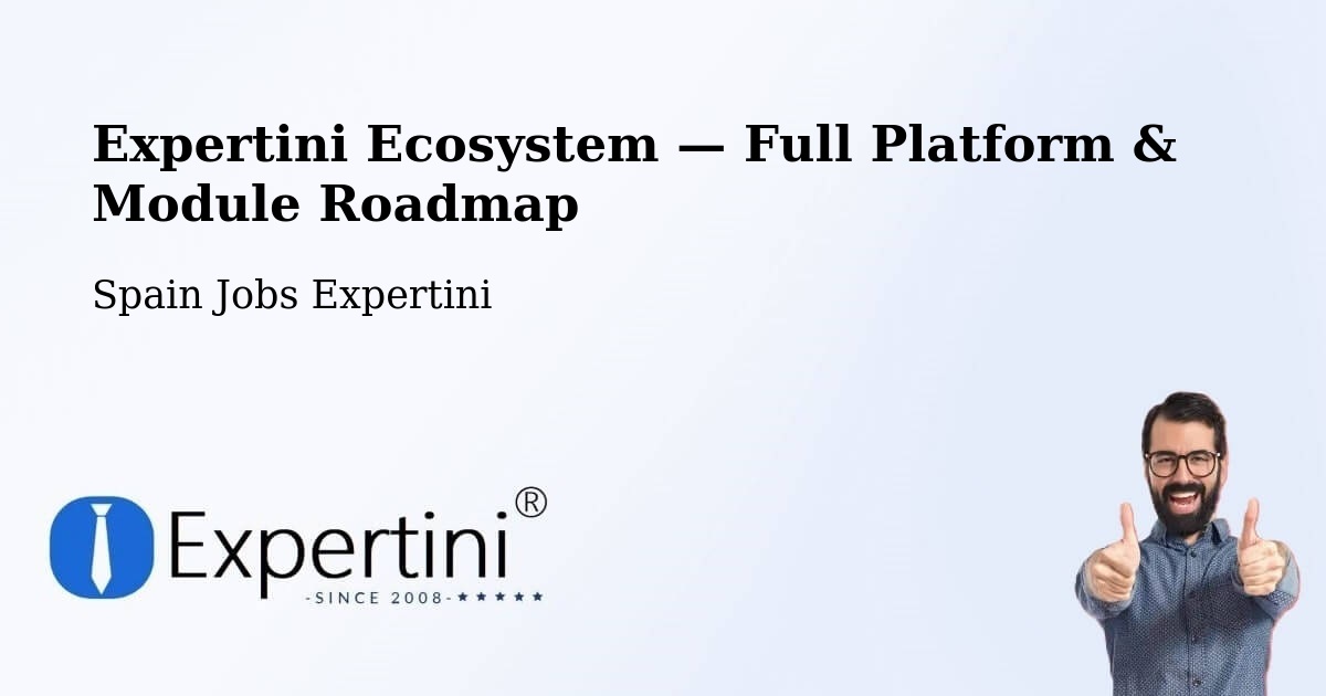 Expertini Ecosystem — Full Platform & Module Roadmap – Manises
