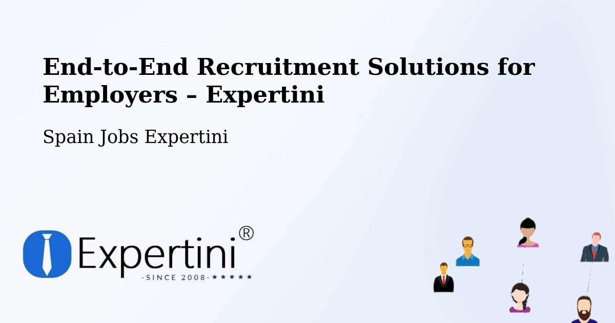 Recruitment Solutions for Employers – Manises - Manises, Spain Jobs Expertini